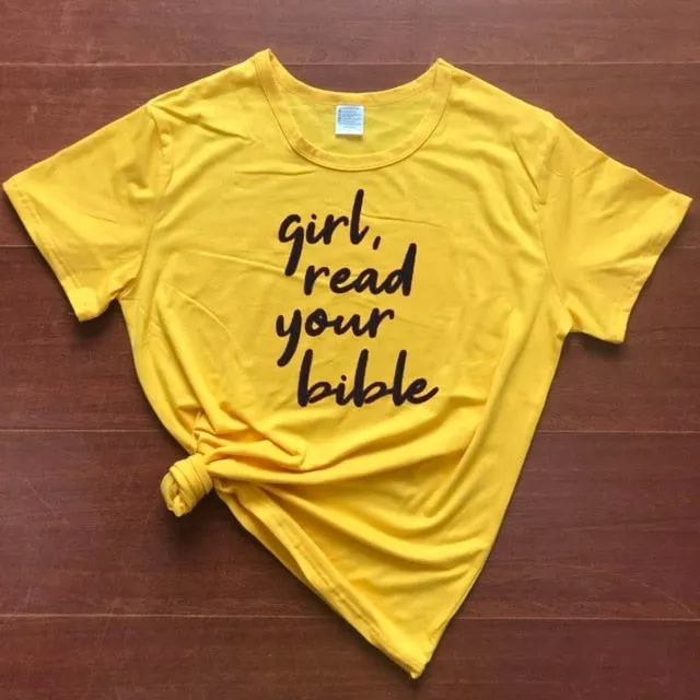 Girl Read Your Bible Christian Statement Shirt
